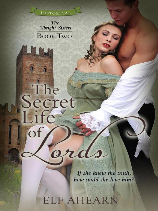 Title details for The Secret Life of Lords by Elf Ahearn - Available